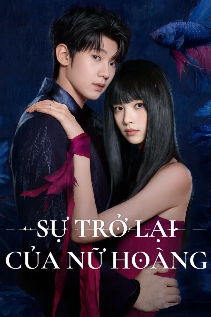 Sự Trở Lại Của Nữ Hoàng 1 Sự Trở Lại Của Nữ Hoàng (Return Of The Queen)